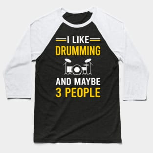 3 People Drumming Drummer Drum Drums Baseball T-Shirt